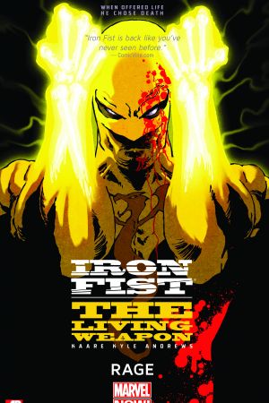 IRON FIST: THE LIVING WEAPON VOL. 1 - RAGE TPB (Trade Paperback)