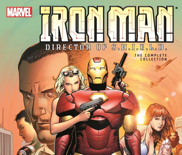cover from IRON MAN: DIRECTOR OF S.H.I.E.L.D. - THE COMPLETE COLLECTION TPB (2017) #1