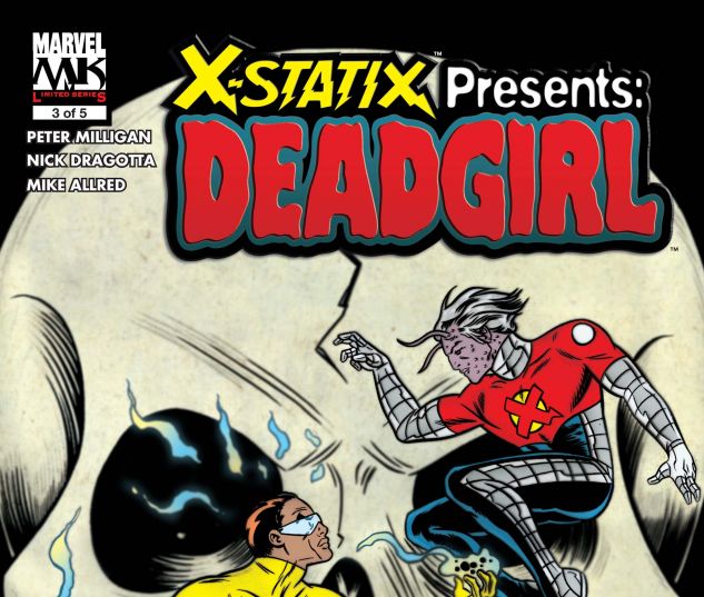 X-STATIX PRESENTS: DEAD GIRL (2006) #3