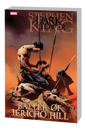 DARK TOWER: THE BATTLE OF JERICHO HILL TPB (Trade Paperback)