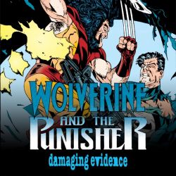 Wolverine and The Punisher: Damaging Evidence