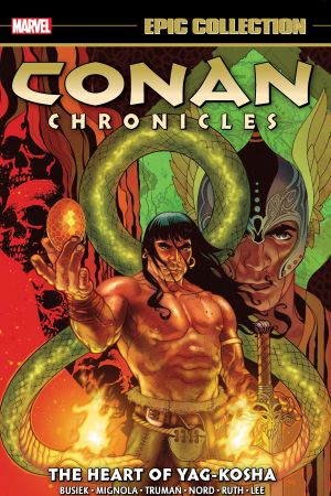 Conan Chronicles Epic Collection: The Heart Of Yag-Kosha (Trade Paperback)