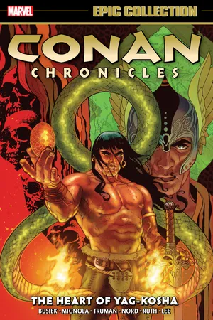 Conan Chronicles Epic Collection: The Heart Of Yag-Kosha (Trade