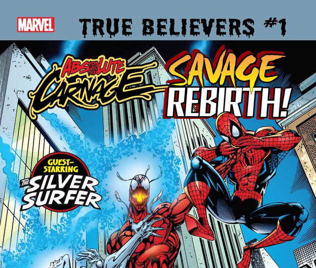 TRUE BELIEVERS: ABSOLUTE CARNAGE - SAVAGE REBIRTH 1 #1
