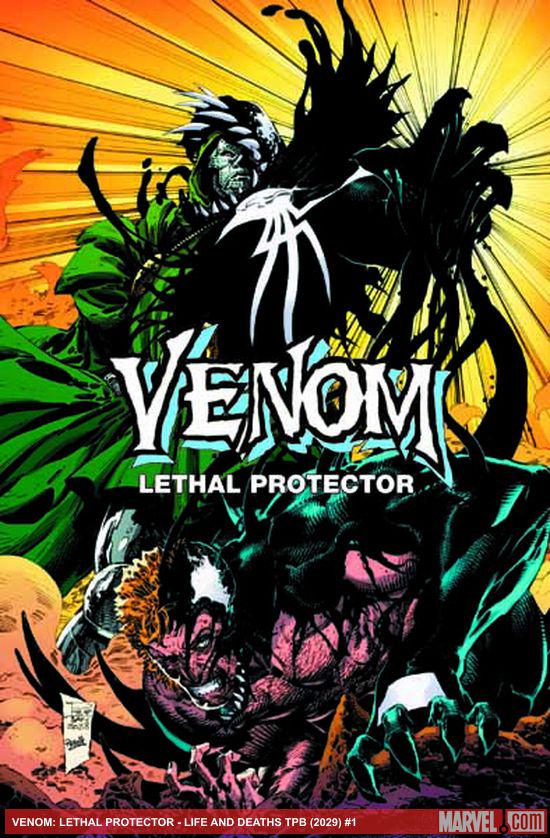 VENOM: LETHAL PROTECTOR - LIFE AND DEATHS TPB (Trade Paperback)