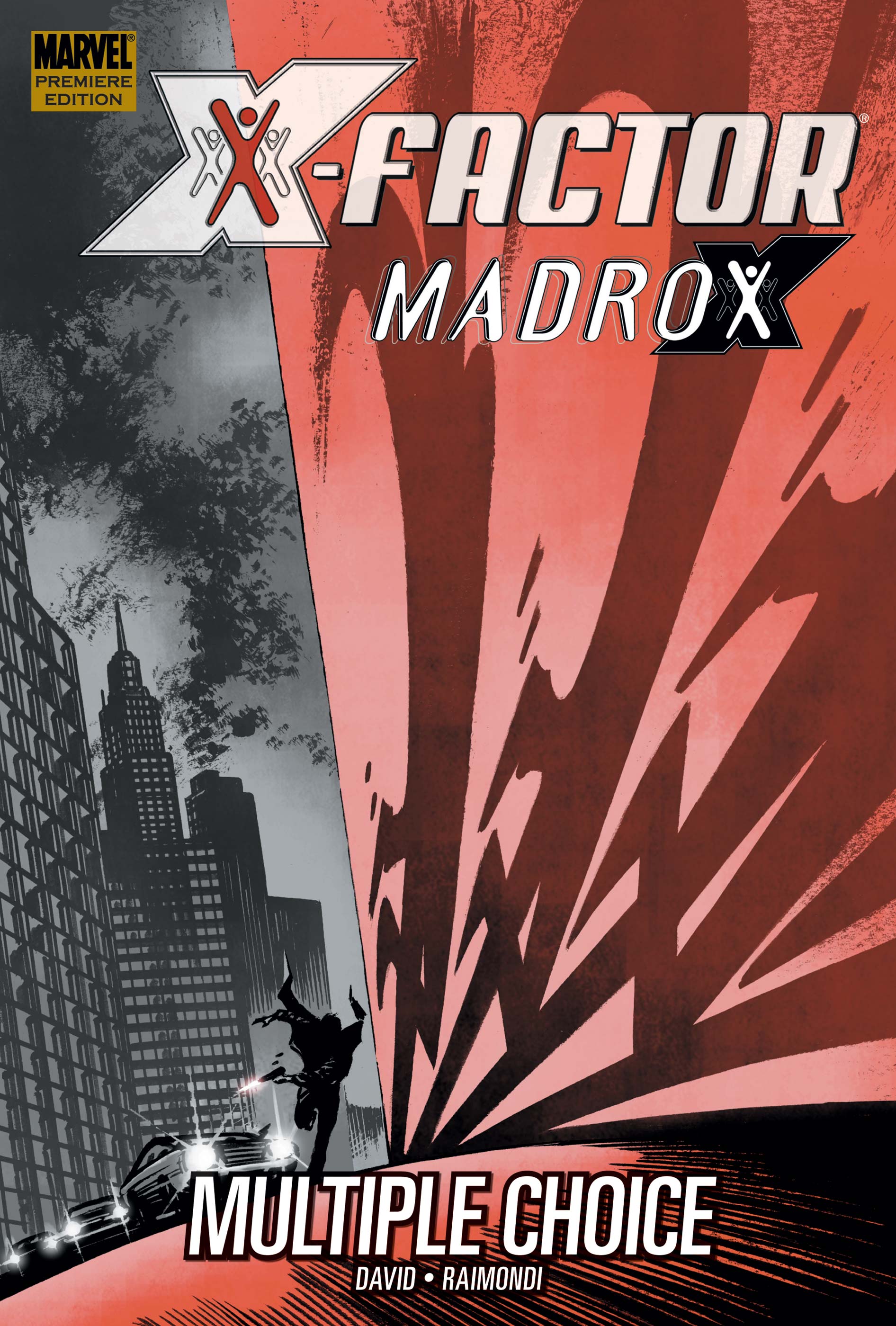 X-Factor: Madrox ­ Multiple Choice Premiere (Hardcover)