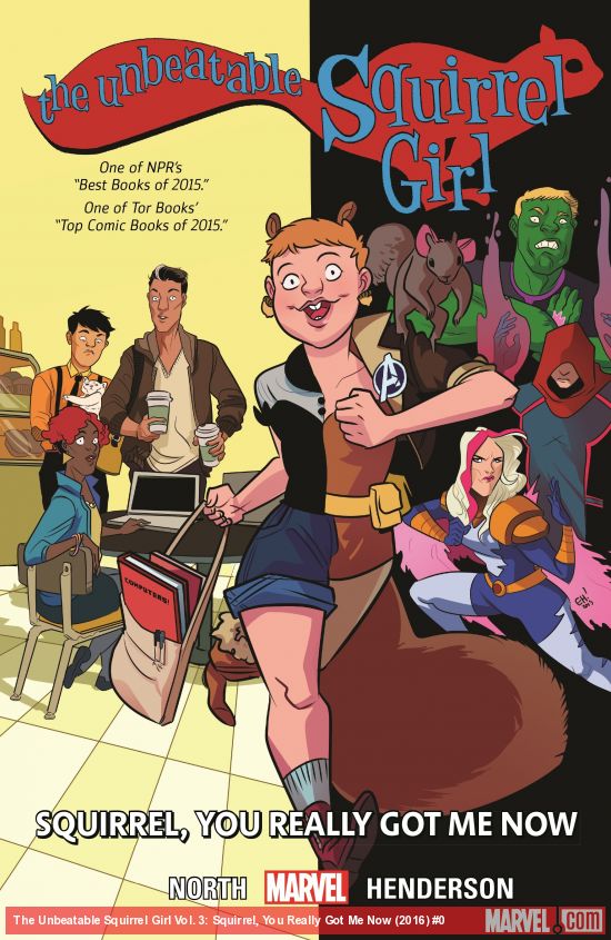 The Unbeatable Squirrel Girl Vol. 3: Squirrel, You Really Got Me Now (Trade Paperback)