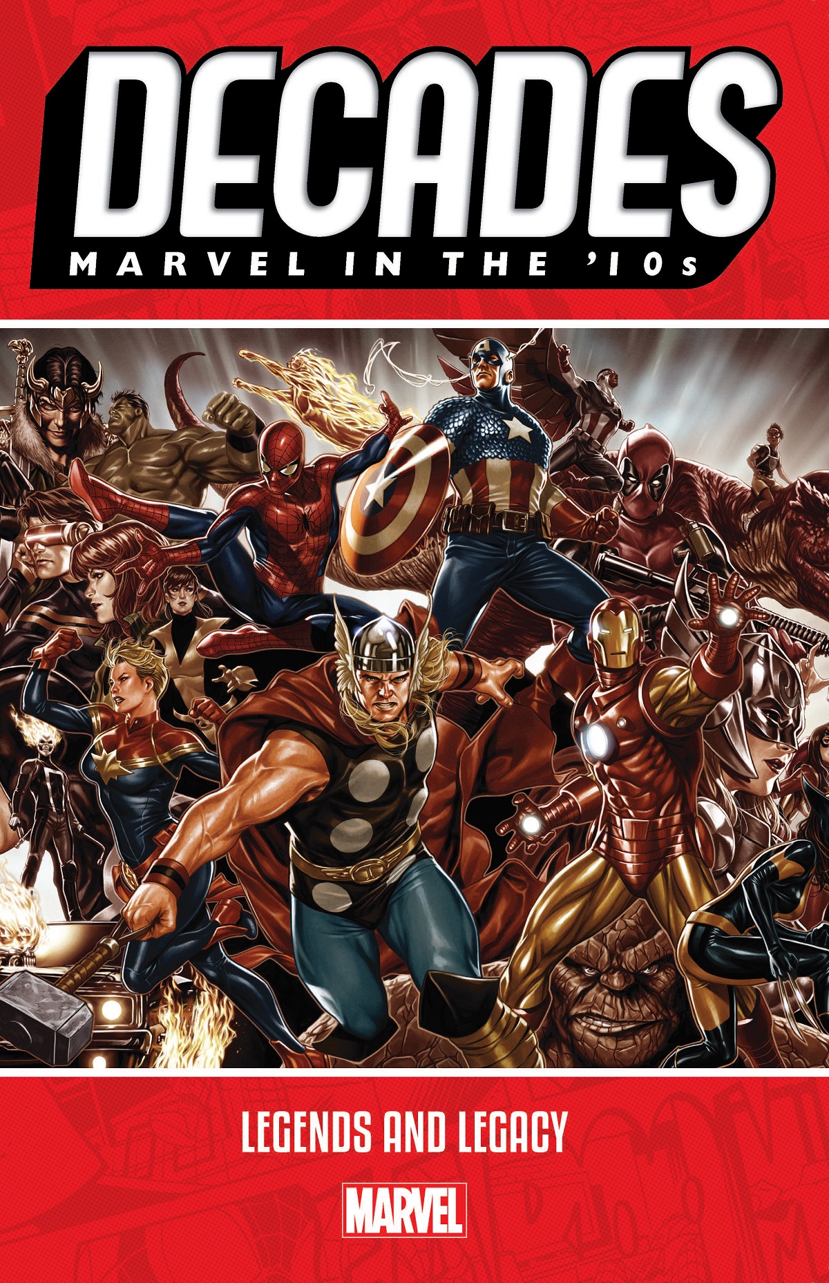 Decades: Marvel In The '10s - Legends And Legacy (Trade Paperback)