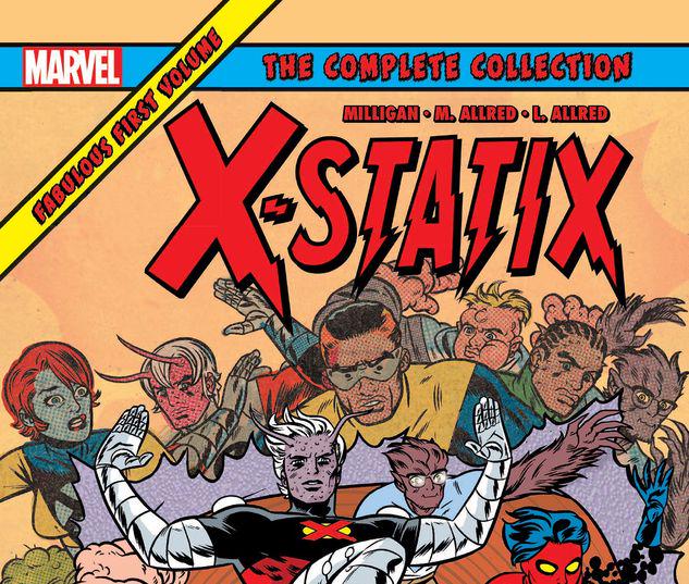 X-STATIX: THE COMPLETE COLLECTION VOL. 1 TPB #1