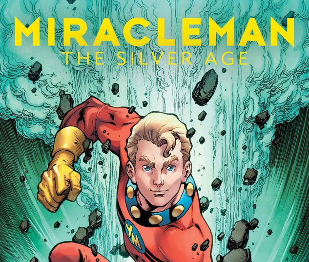 Miracleman by Gaiman & Buckingham: The Silver Age #7