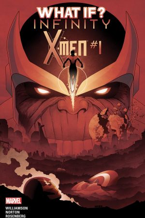 What If? Infinity- X-Men #1 