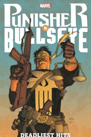 Punisher & Bullseye: Deadliest Hits (Trade Paperback)
