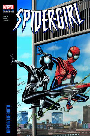 SPIDER-GIRL MODERN ERA EPIC COLLECTION: KEEPING THE FAITH (Trade Paperback)