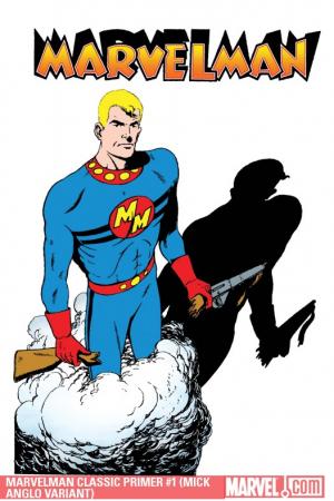 Marvelman Classic Primer #1  (MICK ANGLO VARIANT)