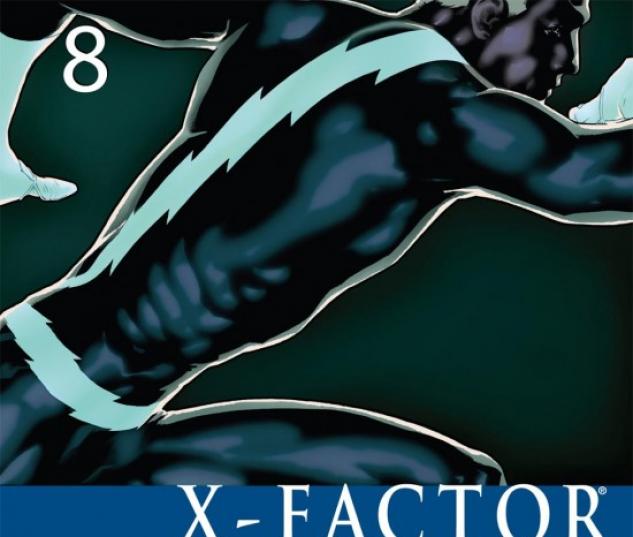 X-FACTOR #8