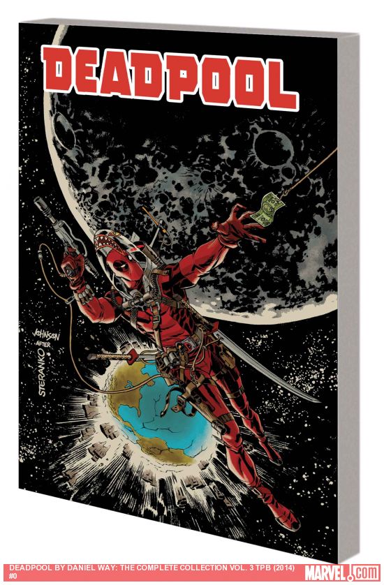 DEADPOOL BY DANIEL WAY: THE COMPLETE COLLECTION VOL. 3 (Trade Paperback)