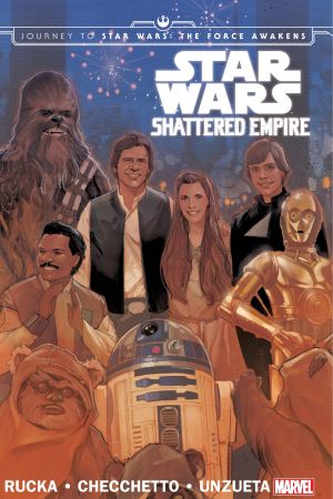 Star Wars: Journey to Star Wars: The Force Awakens - Shattered Empire (Trade Paperback)