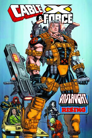 Cable & X-Force: Onslaught Rising (Trade Paperback)