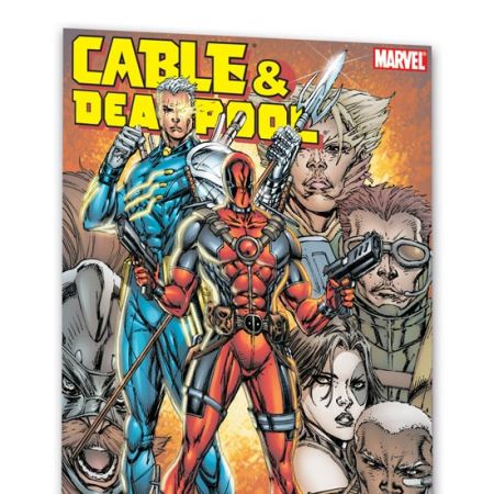Cable & Deadpool Vol. 6: Paved with Good Intentions (2007)