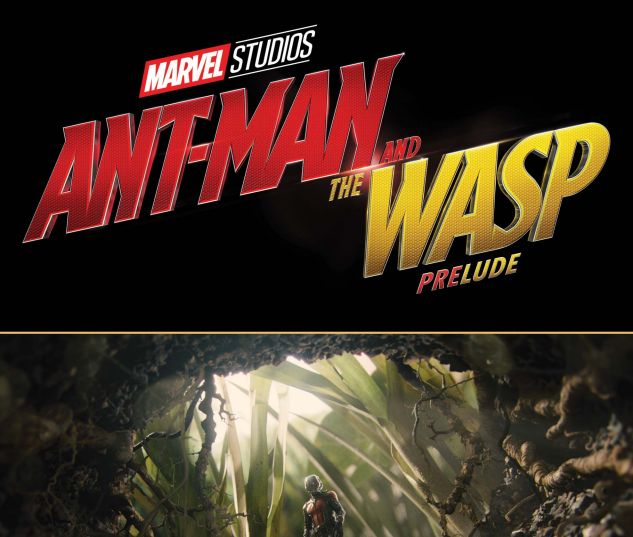 cover from Marvel's Ant-Man and the Wasp Prelude (2018) #1