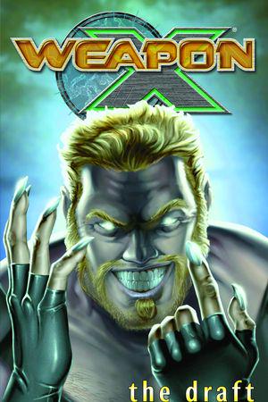 WEAPON X VOL. 1: THE DRAFT TPB (Trade Paperback)