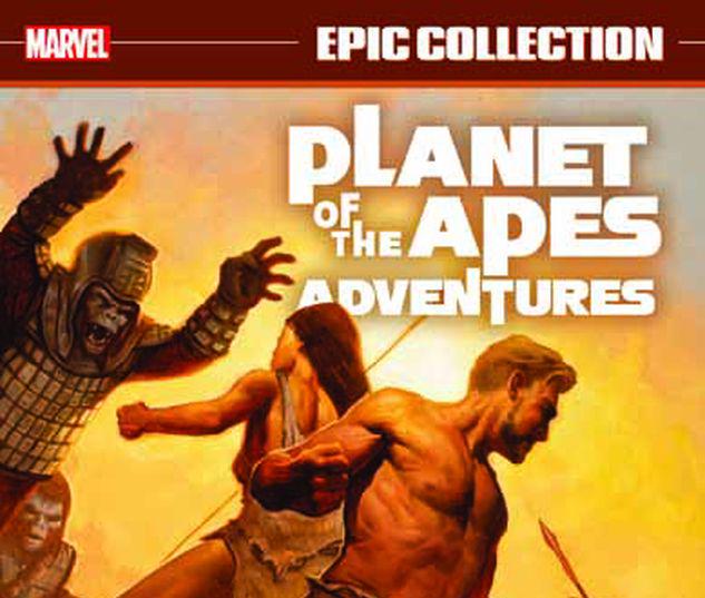 PLANET OF THE APES ADVENTURES EPIC COLLECTION: THE ORIGINAL MARVEL YEARS TPB #1