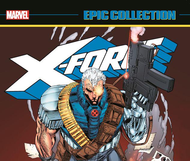 X-FORCE EPIC COLLECTION: X-CUTIONER'S SONG TPB #1