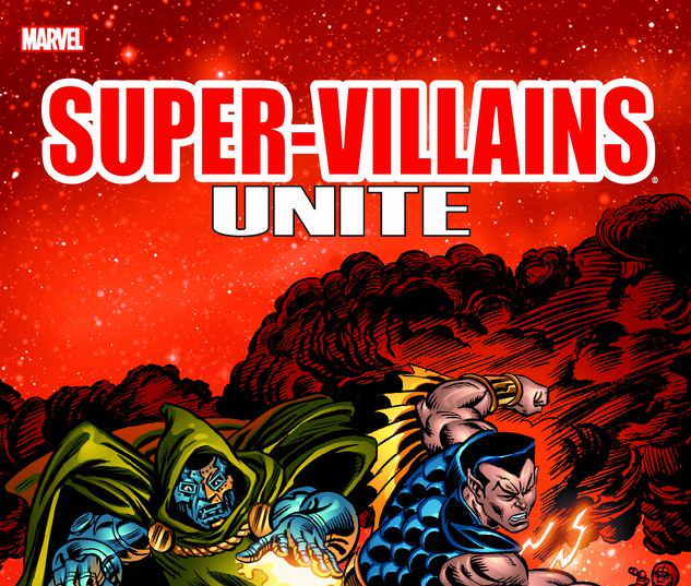 SUPER-VILLAINS UNITE: THE COMPLETE SUPER-VILLAIN TEAM-UP TPB #1