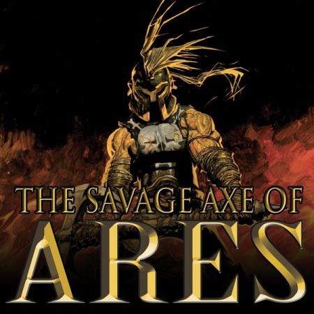The Savage Axe of Ares (2010)