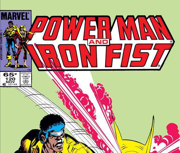Power Man and Iron Fist #120