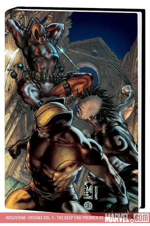 WOLVERINE: ORIGINS VOL. 5 - DEADPOOL (Hardcover)