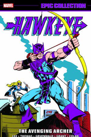 Hawkeye Epic Collection: The Avenging Archer (Trade Paperback)