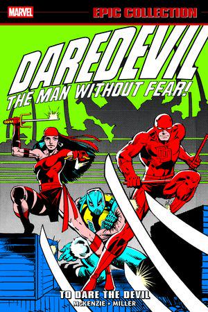 DAREDEVIL EPIC COLLECTION: TO DARE THE DEVIL (Trade Paperback)