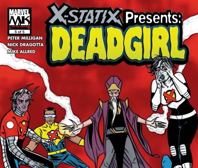 X-STATIX PRESENTS: DEAD GIRL (2006) #5