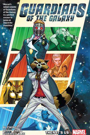 Guardians Of The Galaxy By Al Ewing Vol. 1: Then It's Us (Trade Paperback)