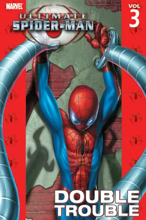 Ultimate Spider-Man Vol. 3: Double Trouble (Trade Paperback)