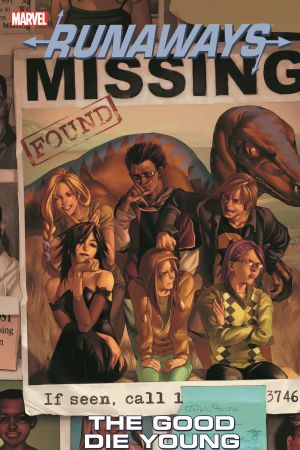 RUNAWAYS VOL. 3: THE GOOD DIE YOUNG TPB [NEW PRINTING] (Trade Paperback)