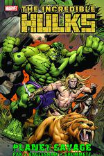 Incredible Hulks: Planet Savage TPB (Trade Paperback)