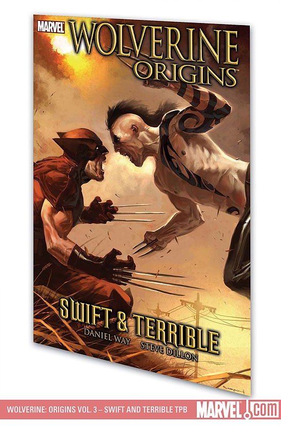 WOLVERINE: ORIGINS VOL. 3 - SWIFT AND TERRIBLE TPB (Trade Paperback)
