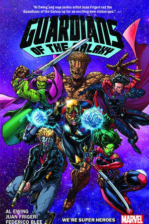 Guardians Of The Galaxy by Al Ewing Vol. 3: We're Super Heroes (Trade Paperback)
