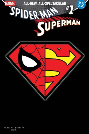 限定値下げ【新品未読】Superman Spiderman Variant 4冊 MARVEL/DC: SPIDER-MAN/SUPERMAN (2026) #1 (Variant) | Comic Issues