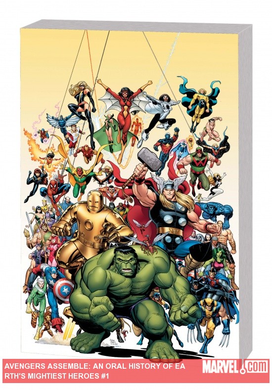 AVENGERS ASSEMBLE: AN ORAL HISTORY OF EARTH'S MIGHTIEST HEROES GN-TPB (Trade Paperback)