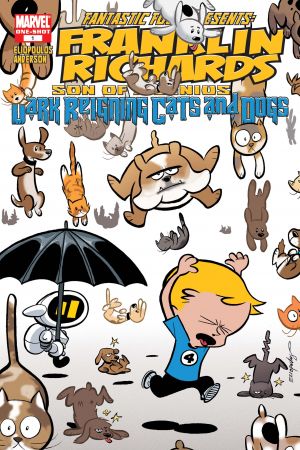Franklin Richards: It's Dark Reigning Cats & Dogs #1 