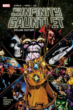 Infinity Gauntlet: Deluxe Edition (Trade Paperback)