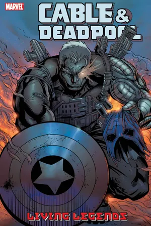 CABLE & DEADPOOL VOL. 5: LIVING LEGENDS (Trade Paperback)