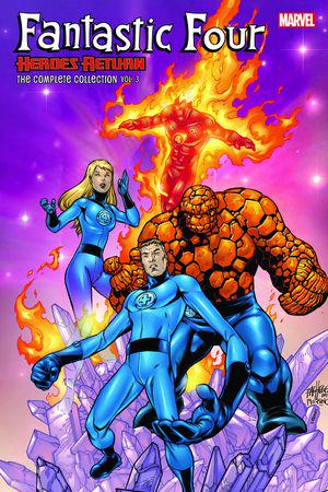 Fantastic Four: Heroes Return - The Complete Collection Vol. 3 (Trade Paperback)
