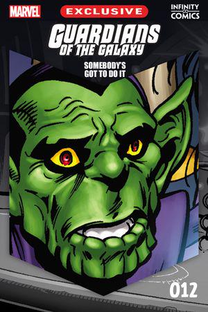 Guardians of the Galaxy: Somebody's Got to Do It Infinity Comic #12 