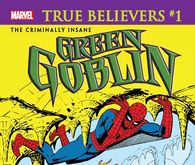 TRUE BELIEVERS: THE CRIMINALLY INSANE - GREEN GOBLIN 1 #1