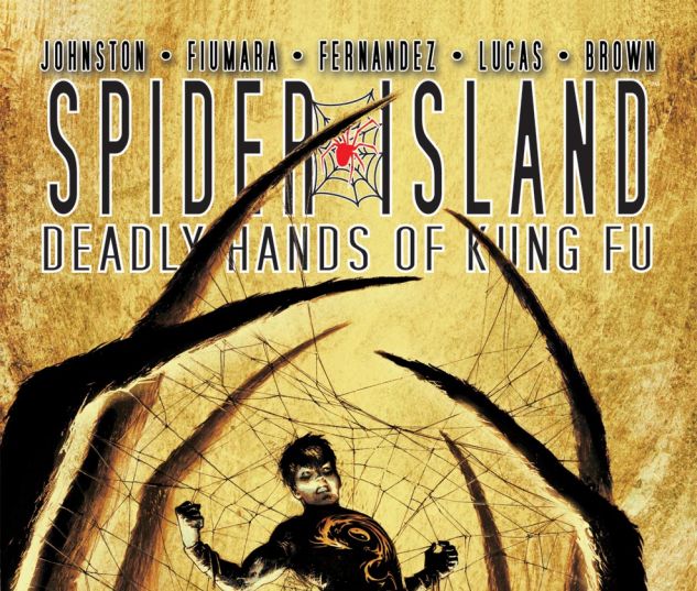 SPIDER-ISLAND: DEADLY HANDS OF KUNG FU (2011) #3 Cover