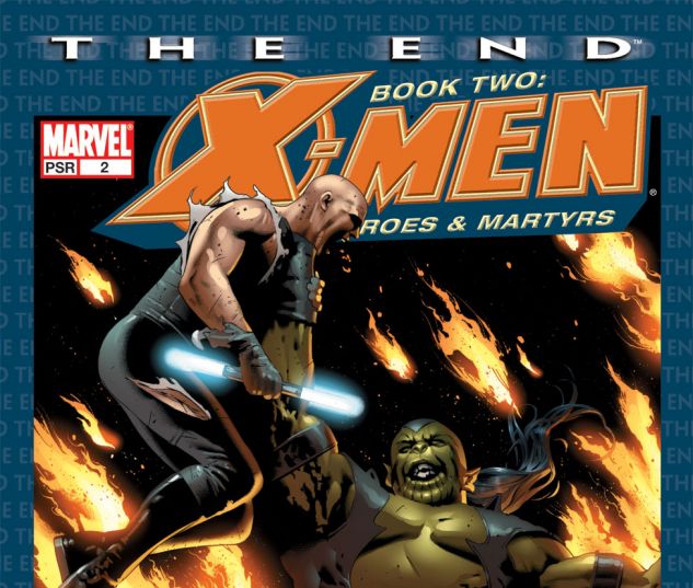 X-Men: The End - Heroes and Martyrs #2